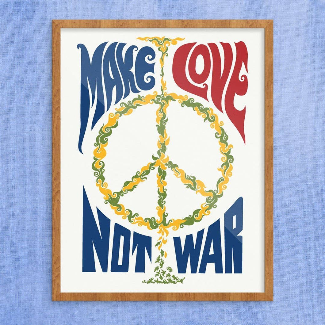 Make Love Not War Protest Print 11X14