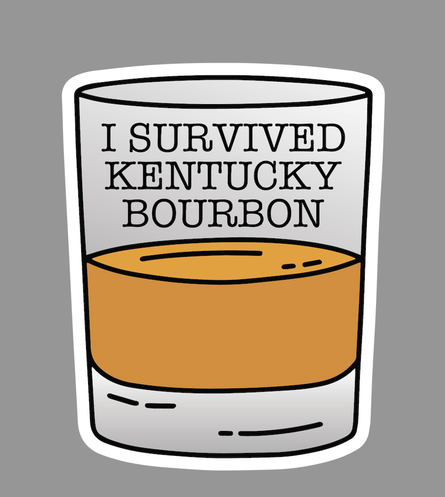 I Survived Kentucky Bourbon Sticker