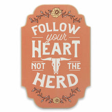 Load image into Gallery viewer, Follow Your Heart Not The Herd Wood Wall Decor
