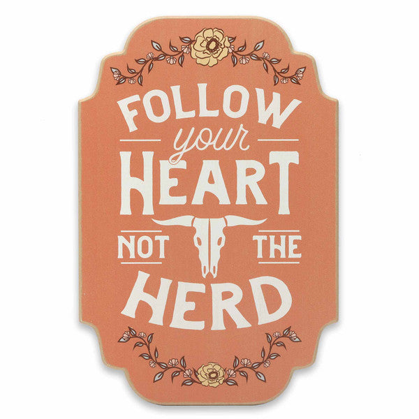 Follow Your Heart Not The Herd Wood Wall Decor