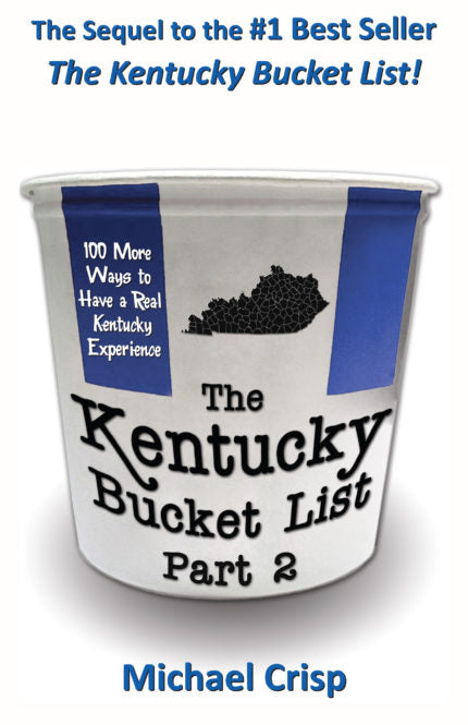 The Kentucky Bucket List - Part 2 - Michael Crisp