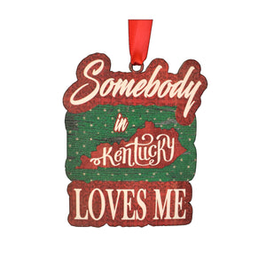 Somebody in Kentucky Loves Me Ornament