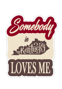 Somebody in Kentucky Loves Me Sticker